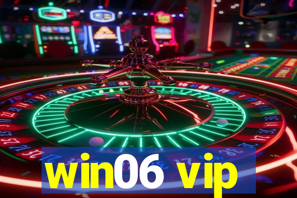 win06 vip